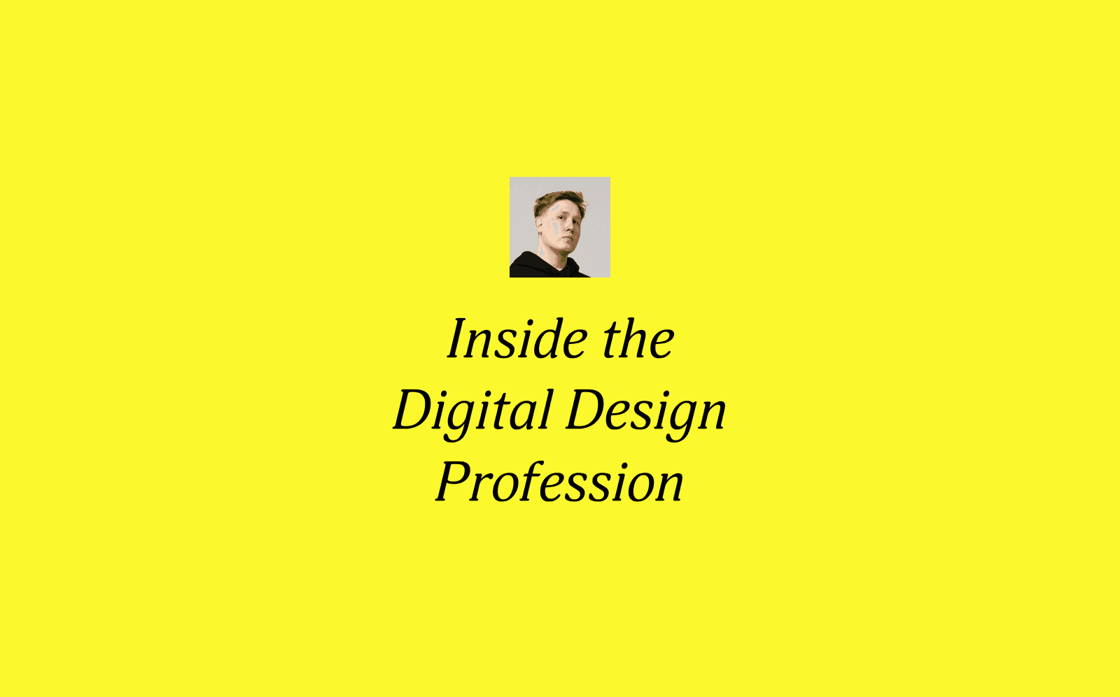 Inside the Digital Design Profession